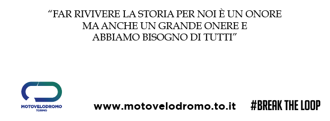 Quote Citazione Motovelodromo di Torino Artbonus #BreakTheLoop